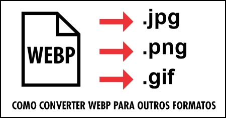 Converter webp para jpg, png, gif online